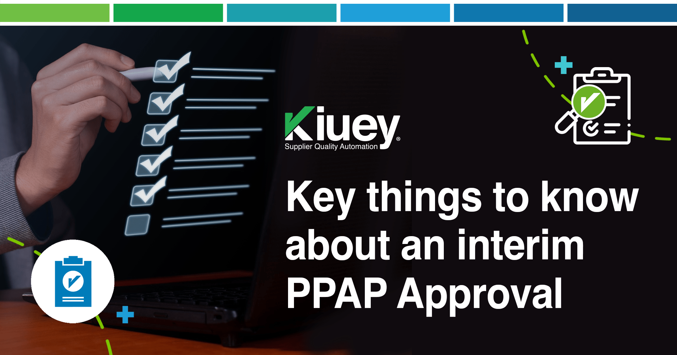 What to know about an interim PPAP Approval