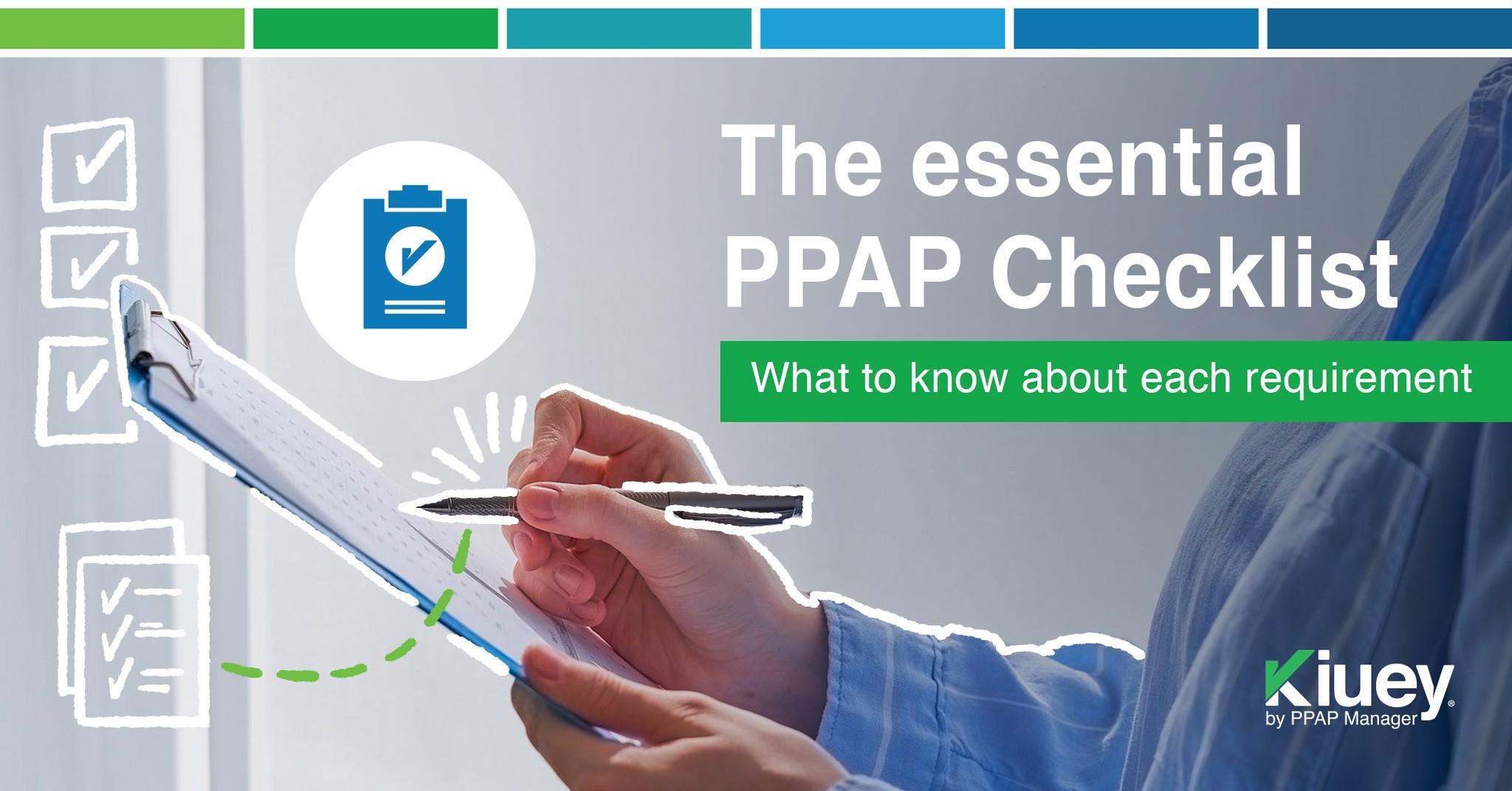 The essential PPAP checklist – what to know about each requirement
