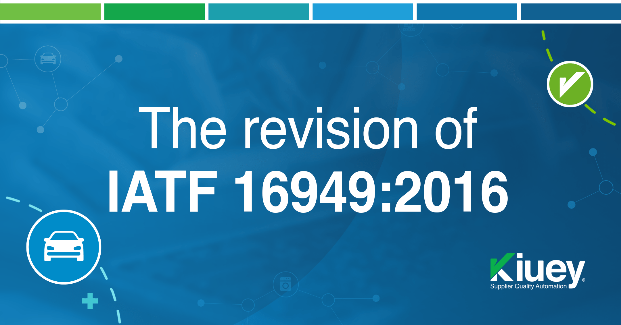 The revision of IATF 16949:2016